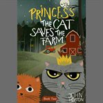 Princess the Cat saves the farm cover image