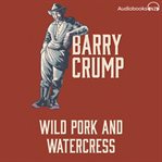 Wild Pork and Watercress cover image