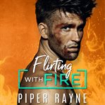 Flirting with fire cover image