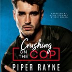 Crushing on the cop cover image