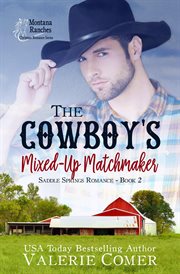 The Cowboy's Mixed-Up Matchmaker cover image