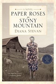 Paper roses on Stony Mountain : a novel cover image