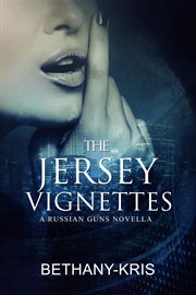 The Jersey Vignettes : Russian Guns cover image