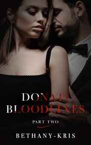 Donati bloodlines: part two : Part Two cover image