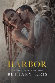 Harbor : Renzo + Lucia cover image