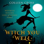 Witch you well cover image