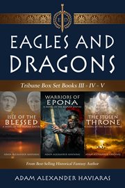 Eagles and dragons tribune box set. Books #3-5 cover image