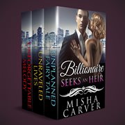 Billionaire seeks an heir: boxed set collection cover image