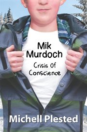 Mik murdoch: crisis of conscience. Mik Murdoch cover image