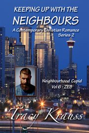 Neighbourhood cupid, volume 6 - zeb : ZEB cover image