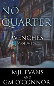 No quarter: wenches - volume 3 cover image