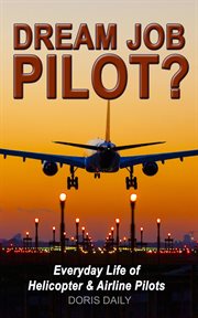 Dream Job Pilot? : Dream Job Pilot? cover image