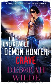 Crave : Unlikeable Demon Hunter cover image