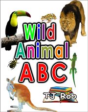 Wild Animal ABC : Learning the Alphabet cover image