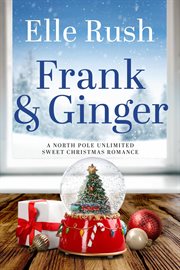 Frank and Ginger : North Pole Unlimited cover image