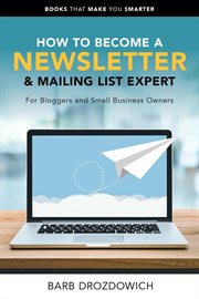 How to become a newsletter & mailing list expert cover image