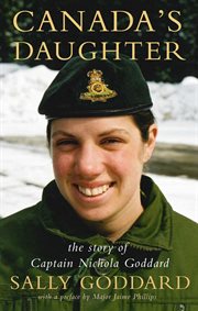 Canada's daughter : the story of Nichola Goddard cover image