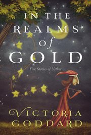 In the realms of gold: five tales of ysthar cover image