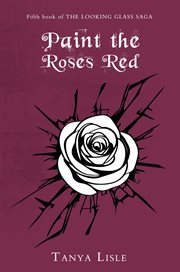 Paint the roses red cover image