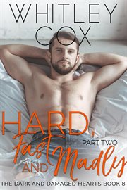 Hard, fast and madly: part 2 cover image