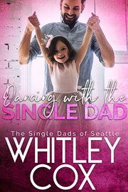 Dancing With the Single Dad cover image