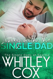 Living With the Single Dad cover image