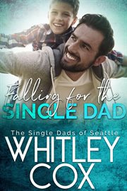 Falling for the Single Dad cover image