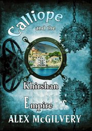 Calliope and the khirshan empire cover image