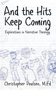 And the hits keep coming. Explorations in Narrative Theology cover image
