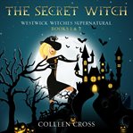 The secret witch box set. Books #1-2 cover image