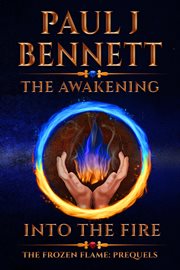The awakening - into the fire. Book #0 cover image