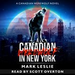 A canadian werewolf in new york cover image