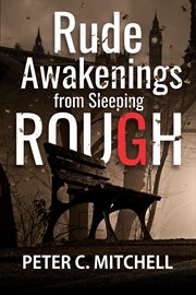 Rude awakenings from sleeping rough cover image