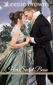 Her Secret Beau : Touches of Austen cover image
