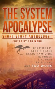 The system apocalypse short story anthology, volume 1 cover image