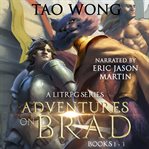 Adventures on brad. Books #1-3 cover image
