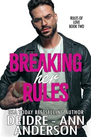 Breaking her rules. Rules of love cover image