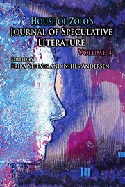 House of Zolo's Journal of Speculative Literature, Volume 4 cover image