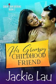 His grumpy childhood friend cover image