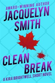 Clean break: a kira brightwell short novel cover image