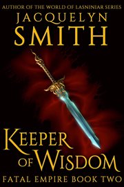 Keeper of wisdom: fatal empire book two cover image