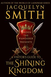 A visitor's guide to the shining kingdom cover image
