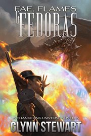 Fae, Flames & Fedoras: A Changeling Blood Universe Novella : A Changeling Blood Universe Novella cover image