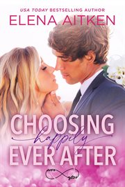 Choosing happily ever after cover image