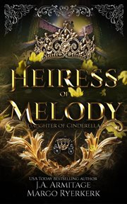 Heiress of Melody : Kingdom of Fairytales cover image