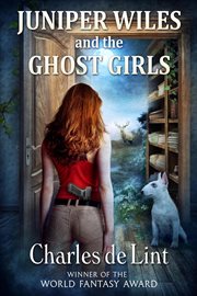 Juniper Wiles and the ghost girls cover image