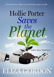 Hollie Porter Saves the Planet : Revelation Cove cover image