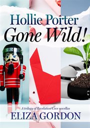 Hollie Porter Gone Wild : Revelation Cove cover image