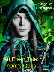 An Elven Tale : Thorn's Quest cover image