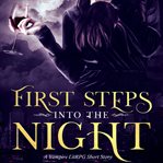 First steps into the night. A Vampire LitRPG Short Story cover image